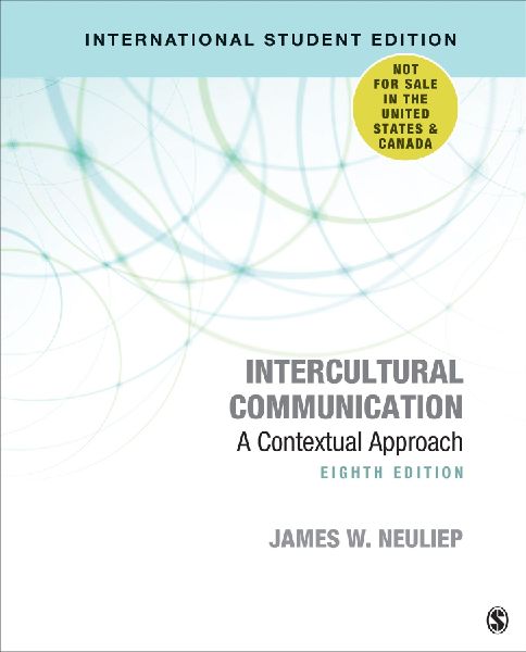 Intercultural Communication - International Student Edition: A Contextual Approach