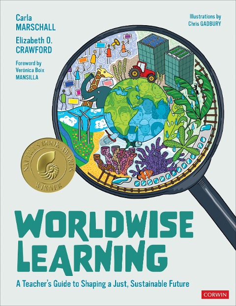 Worldwise Learning: A Teacher's Guide to Shaping a Just, Sustainable Future