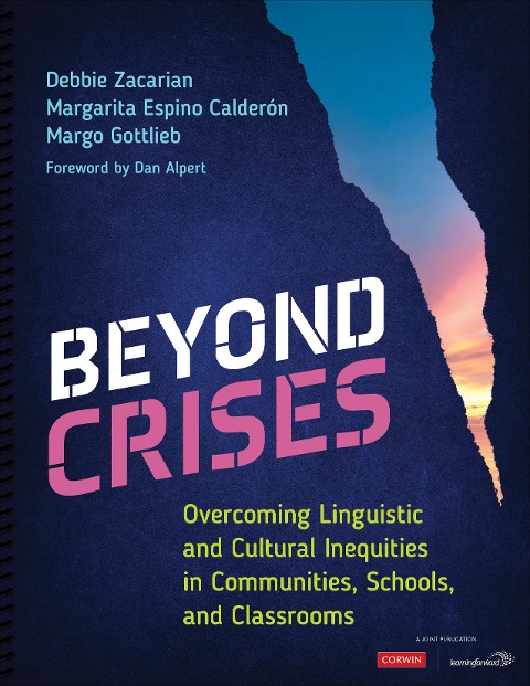 Beyond Crises: Overcoming Linguistic and Cultural Inequities in Communities, Schools, and Classrooms