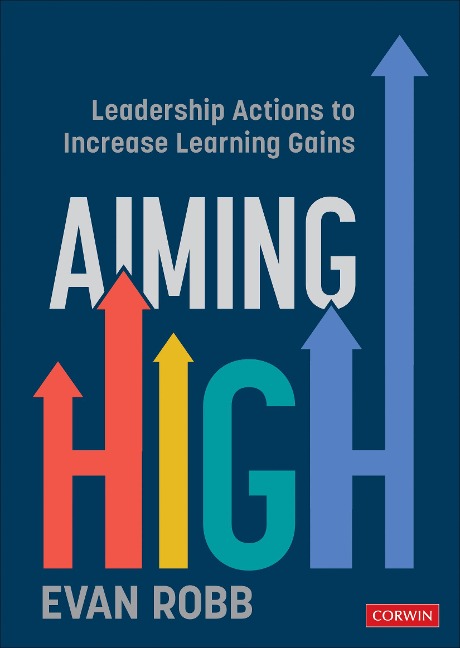 Aiming High: Leadership Actions to Increase Learning Gains