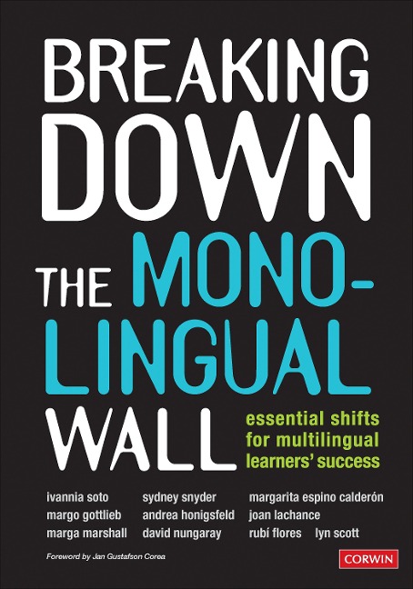 Breaking Down the Monolingual Wall: Essential Shifts for Multilingual Learners Success