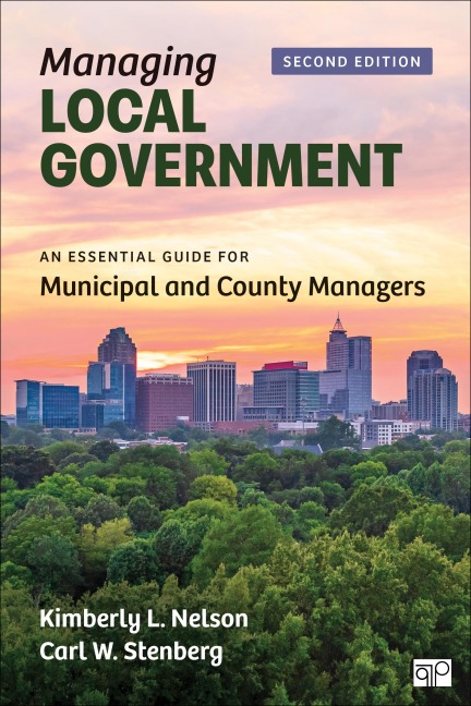 Managing Local Government: An Essential Guide for Municipal and County Managers