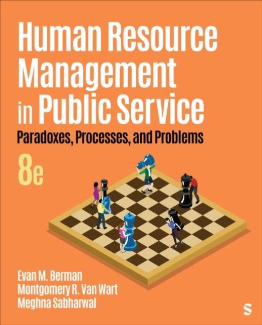 Human Resource Management in Public Service: Paradoxes, Processes, and Problems