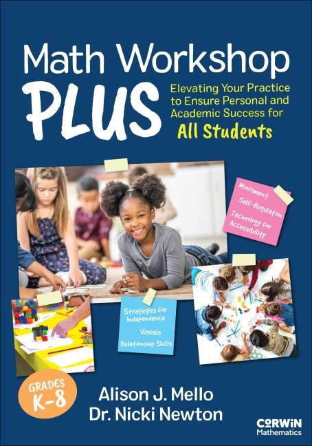 Math Workshop Plus, Grades K-8: Elevating Your Practice to Ensure Personal and Academic Success for All Students