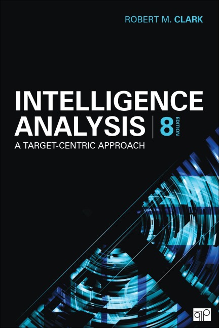 Intelligence Analysis: A Target-Centric Approach