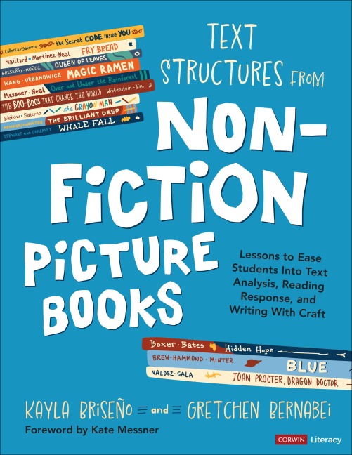 Text Structures From Nonfiction Picture Books: Lessons to Ease Students Into Text Analysis, Reading Response, and Writing With Craft