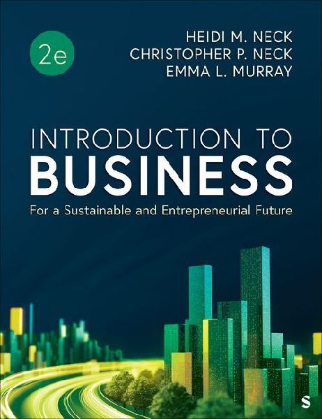 Introduction to Business: For a Sustainable and Entrepreneurial Future