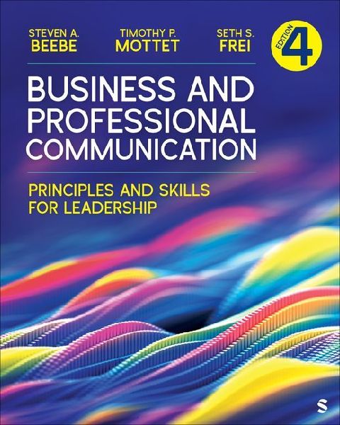 Business and Professional Communication: Principles and Skills for Leadership