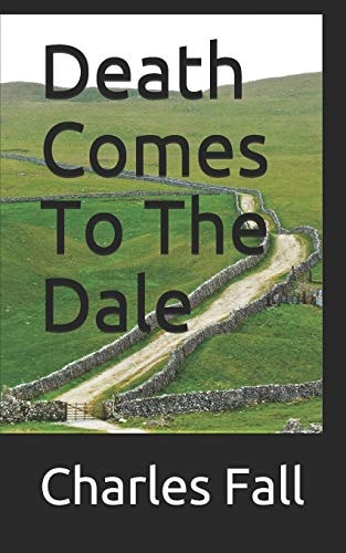 Death Comes To The Dale