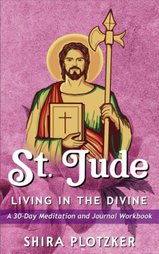 St. Jude - Living in the Divine - a 30 Day Meditation Book