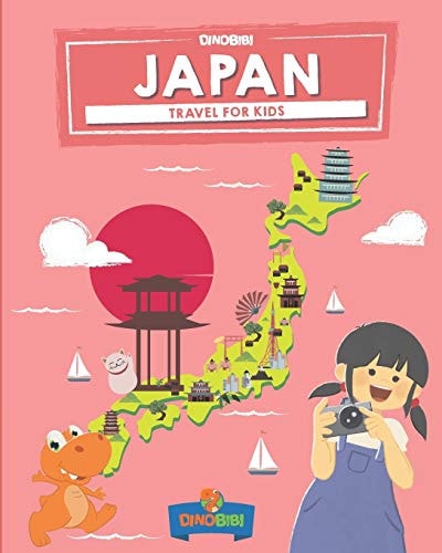 Japan Travel for Kids: The Fun Way to Discover Japan