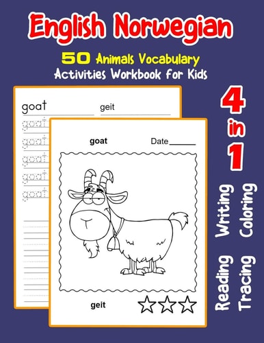 English Norwegian 50 Animals Vocabulary Activities Workbook for Kids 4 in 1 Reading Writing Tracing and Coloring Worksheets