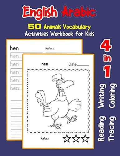 English Arabic 50 Animals Vocabulary Activities Workbook for Kids 4 in 1 Reading Writing Tracing and Coloring Worksheets