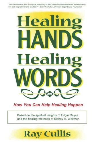 Healing Hands Healing Words You Can Help Healing Happen!