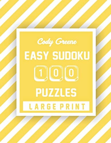 Cody Greene Easy Sudoku 100 Puzzles Large Print