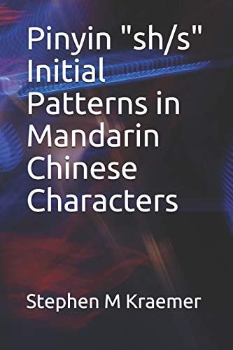 Pinyin Sh/s Initial Patterns in Mandarin Chinese Characters