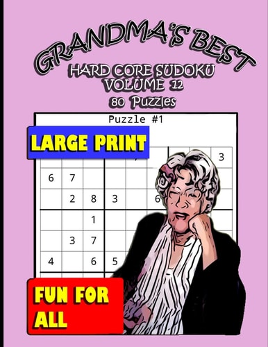 Grandma's Best Hard Core Sudoku Volume 12