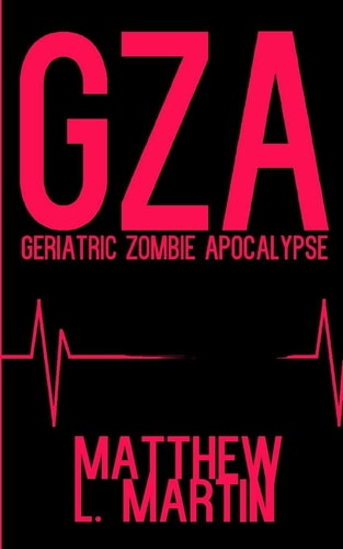 Gza Geriatric Zombie Apocalypse