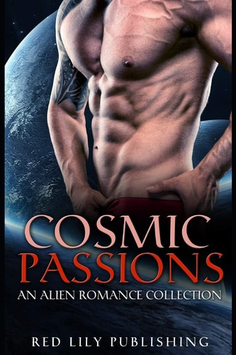 Cosmic Passions An Alien Romance Collection