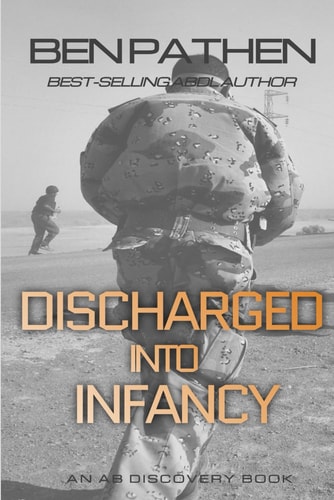 Discharged Into Infancy