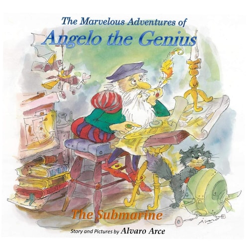 The Marvelous Adventures of Angelo the Genius The Submarine