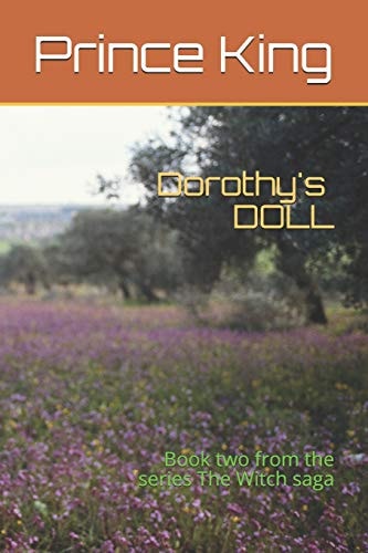 Dorothy's Doll Book Two from the Series The Witch Saga