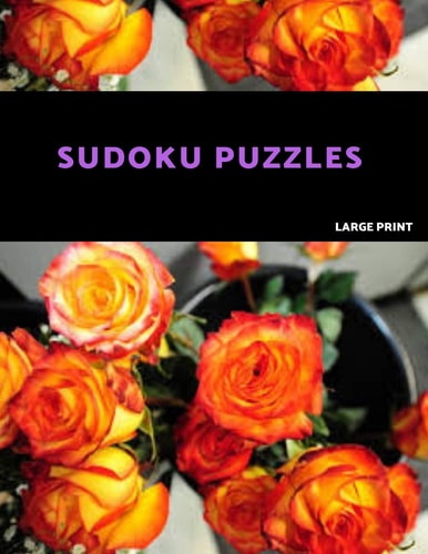 Sudoku Puzzles Large Print Easy Sudoku Puzzle Book. One Puzzle Per Page with Room to Work.