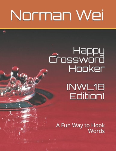 Happy Crossword Hooker (NWL18 Edition) A Fun Way to Hook Words