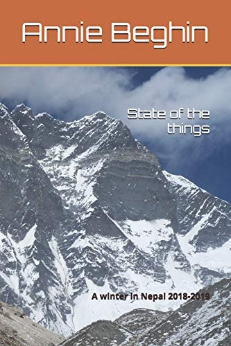 State of the Things A Winter in Nepal 2018-2019