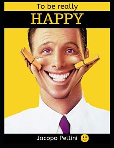 To Be Really Happy