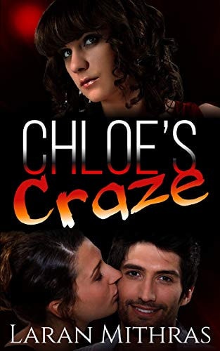 Chloe's Craze An FFM Cuckquean Romance