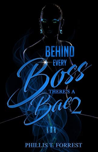 Behind Every Boss There's A Bae 2 Chrissy: His Woman, His Wife