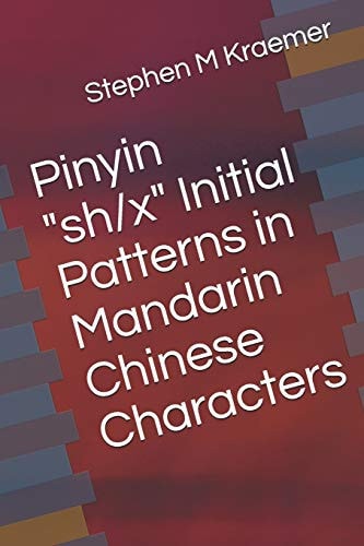 Pinyin Sh/x Initial Patterns in Mandarin Chinese Characters