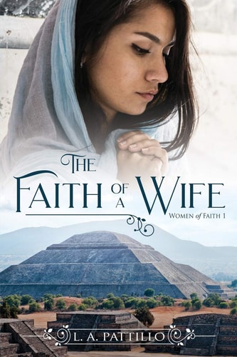 The Faith of a Wife Christian Historical Fiction Romance