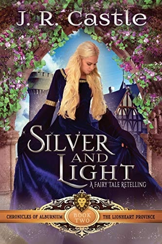Silver and Light The Lionheart Province