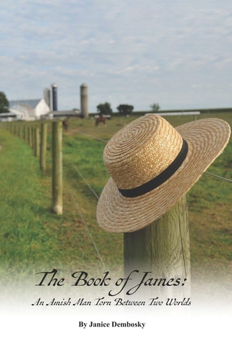 The Book of James An Amish Man Torn Between Two Worlds