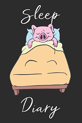 Pig Sleep Diary Track Sleep Times, Thoughts, Dreams and Insomnia.