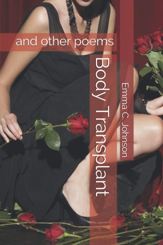 Body Transplant And Other Poems