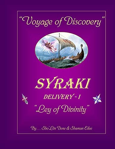 Voyage of Discovery SYRAKI Delivery - I ... Ley of Divinity
