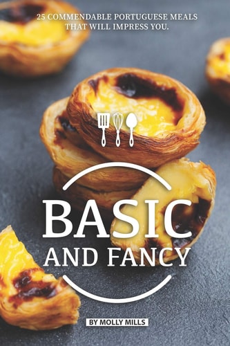 Basic and Fancy 25 Commendable Portuguese Meals That Will Impress You