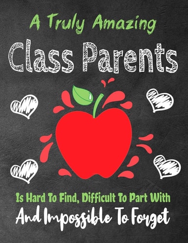 A Truly Amazing Class Parent Is Hard To Find, Difficult To Part With And Impossible To Forget Thank You Appreciation Gift for School Principals, Diary for World's Best Thank You Appreciation Gift for School Principals, Line