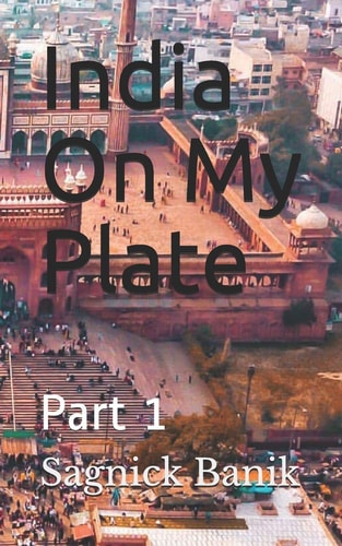 India On My Plate Part 1