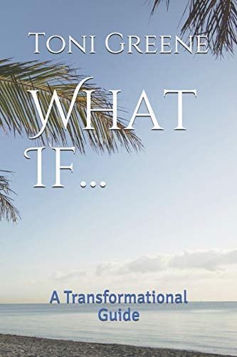 What If... A Transformational Guide