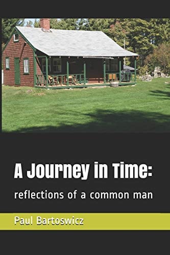 A Journey in Time Reflections of a Common Man