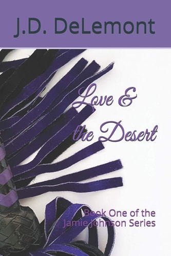 Love & the Desert Book One of the Jamie Johnson Series