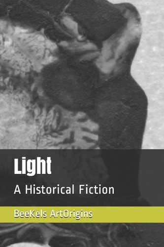 Light A Historical Fiction