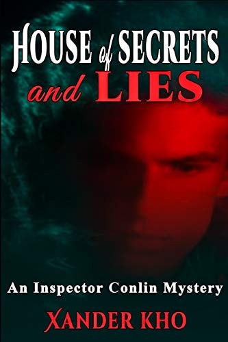 House of Secrets and Lies An Inspector Conlin Mystery