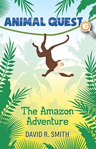 Animal Quest 6 The Amazon Adventure