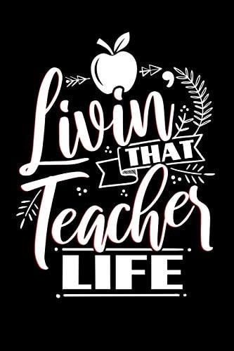 Livin' That Teacher Life School Gifts For Teachers