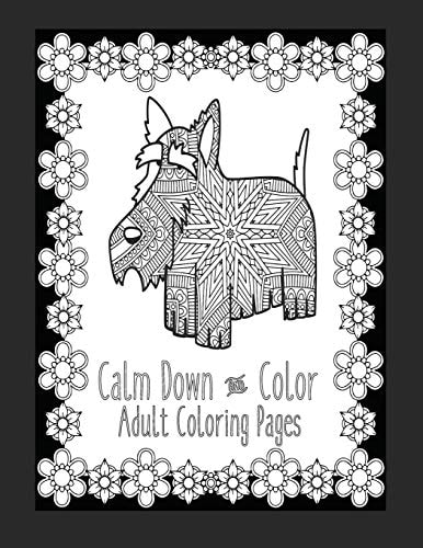 Calm Down and Color Adult Coloring Pages These Dog Coloring Pages Make Great Gifts for Dog Lovers! Adult Coloring Books Cute Coloring Pages Fun Coloring Pages